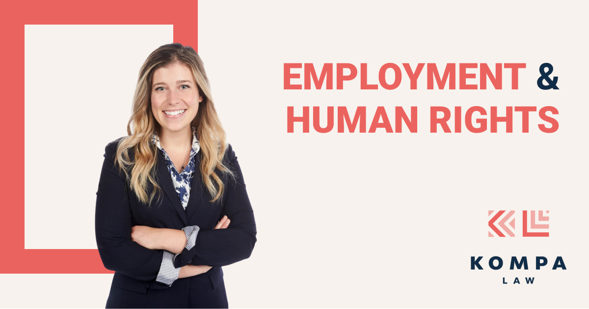 Employment Lawyer for Kingston, Belleville, Cornwall Kompa Law